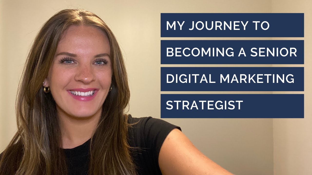 My Journey of Becoming a Senior Digital Marketing Strategist