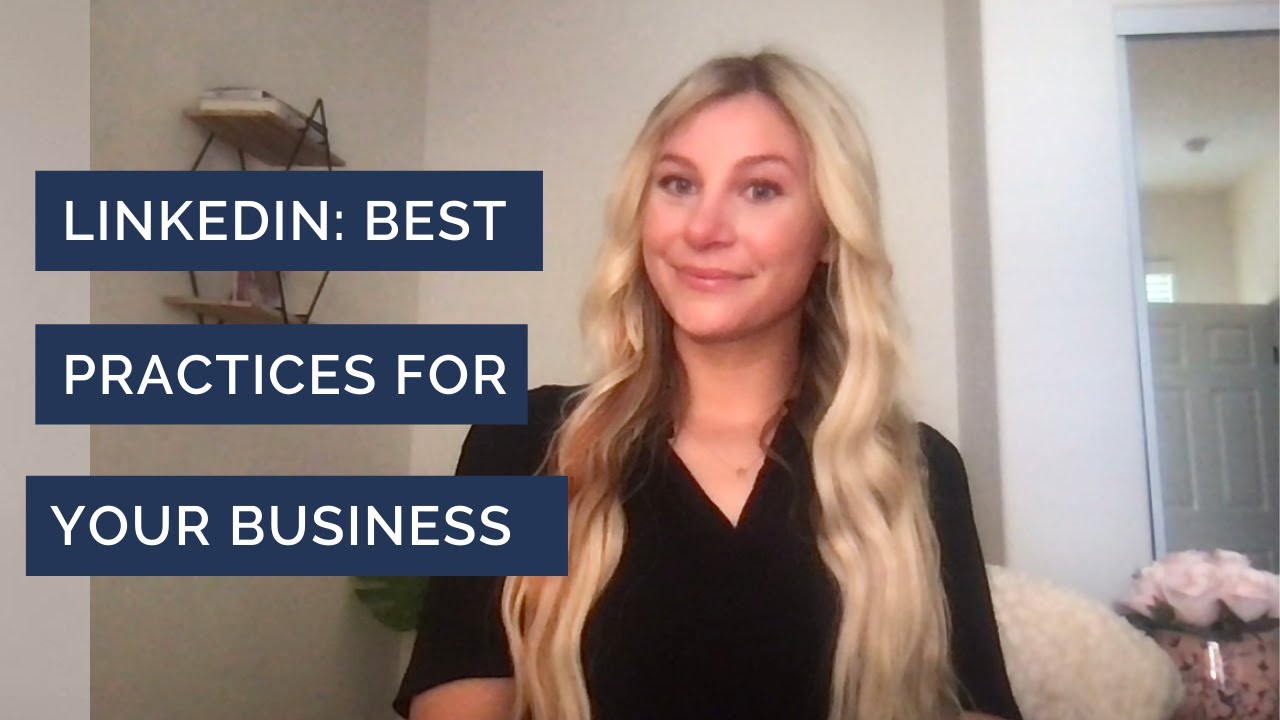 LinkedIn: Best Practices for Your Business