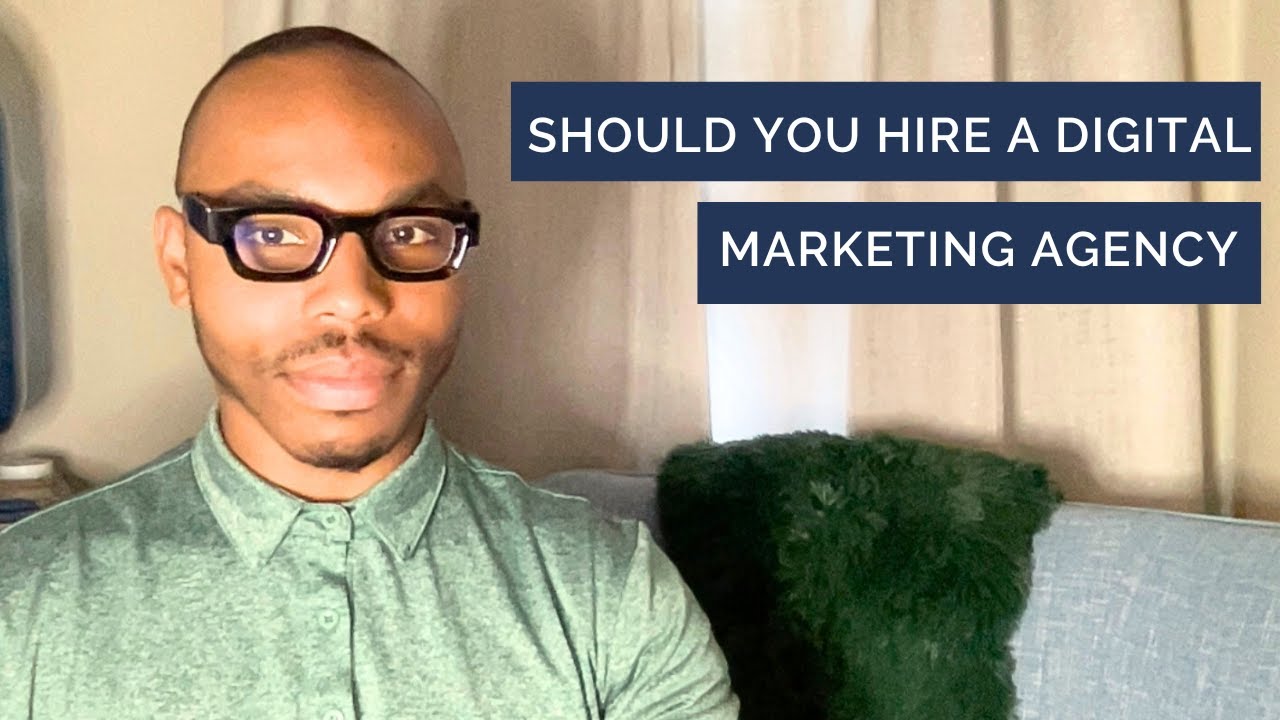 Should You Hire A Digital Marketing Agency