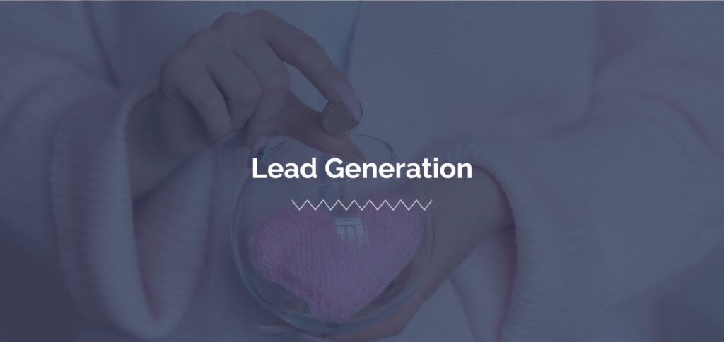 Marketing lead generation tips for a fundraising campaign