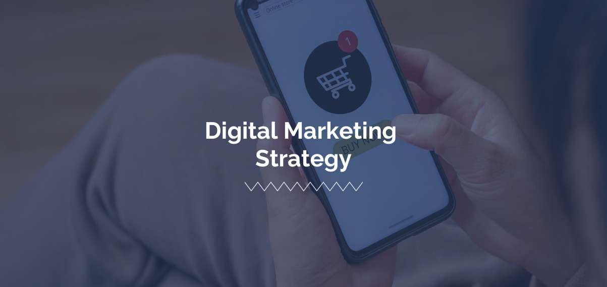 Goals of a Digital Marketing Strategy